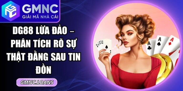 DG88 Lừa Đảo