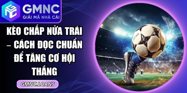 Kèo Chấp Nửa Trái