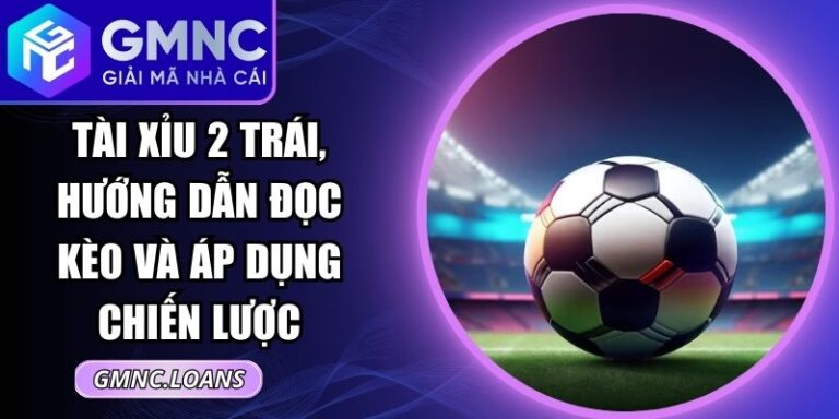 Tài Xỉu 2 Trái